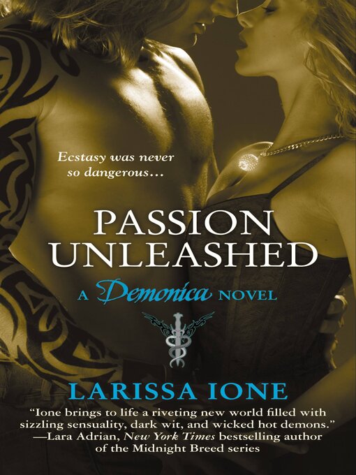 Title details for Passion Unleashed by Larissa Ione - Available